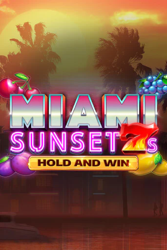 Miami Sunset 7s Hold and Win демо игровой автомат | VAVADA Казино бесплатно