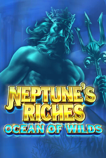 Neptune's Riches: Ocean of Wilds демо игровой автомат | VAVADA Казино бесплатно