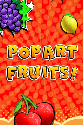 Pop Art Fruits демо игровой автомат | VAVADA Казино бесплатно