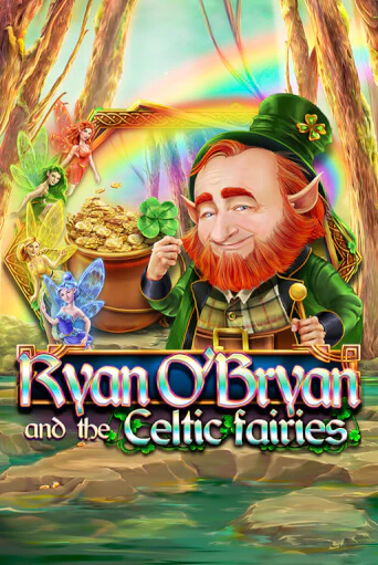 Ryan O'Bryan and the Celtic Fairies демо игровой автомат | VAVADA Казино бесплатно