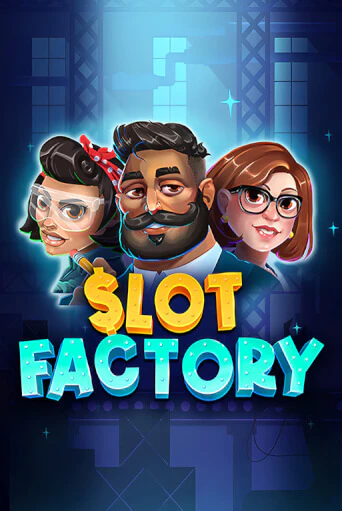 Slot Factory демо игровой автомат | VAVADA Казино бесплатно