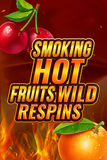 Smoking Hot Fruit Wild Respin демо игровой автомат | VAVADA Казино бесплатно