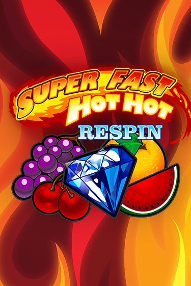 Super Fast Hot Hot RESPIN демо игровой автомат | VAVADA Казино бесплатно