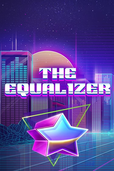 The Equalizer демо игровой автомат | VAVADA Казино бесплатно