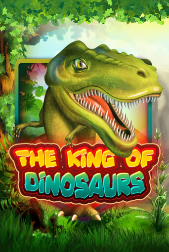 The King of Dinosaurs демо игровой автомат | VAVADA Казино бесплатно