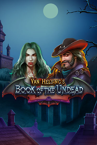 Van Helsing's Book of the Undead демо игровой автомат | VAVADA Казино бесплатно