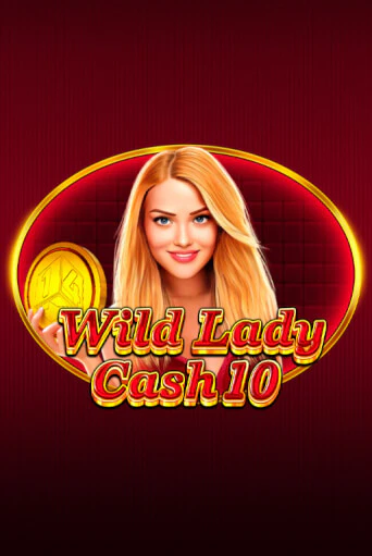 Wild Lady Cash 10 демо игровой автомат | VAVADA Казино бесплатно