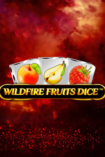 Wildfire Fruits Dice демо игровой автомат | VAVADA Казино бесплатно