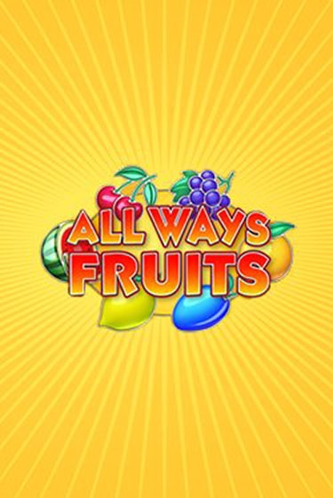 All Ways Fruits демо игровой автомат | VAVADA Казино бесплатно