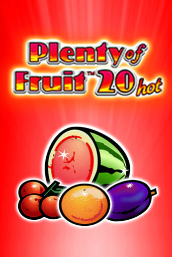 Plenty of Fruit 20 hot демо игровой автомат | VAVADA Казино бесплатно